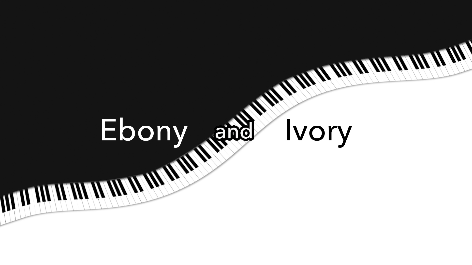 Ebony And Ivory