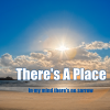 There’s A Place – The Beatles